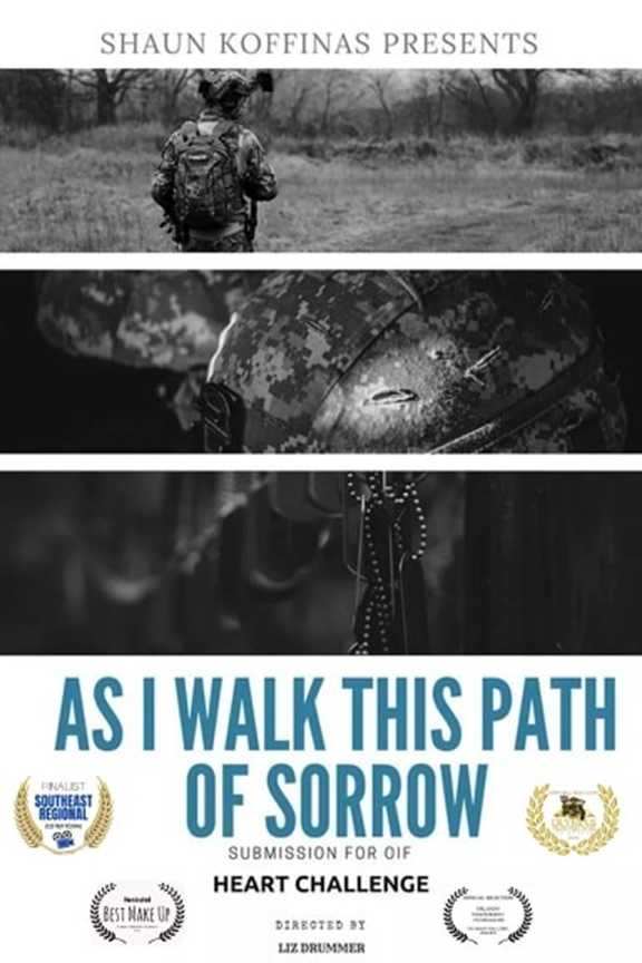 As I Walk This Path of Sorrow-Short Film Veteran PTSD