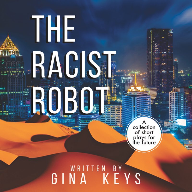 The Racist Robot
