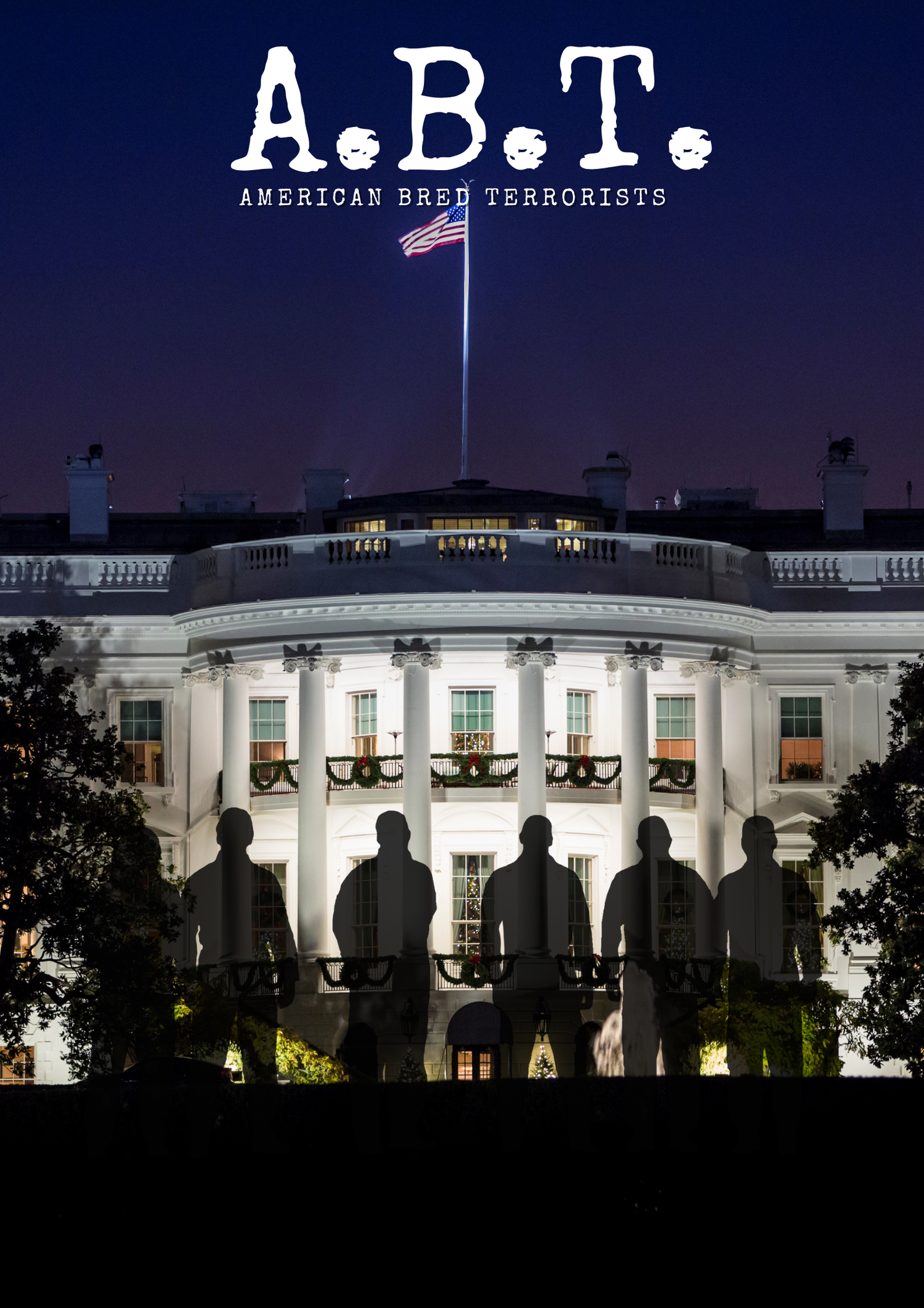A. B. T. (American Bred Terrorists)