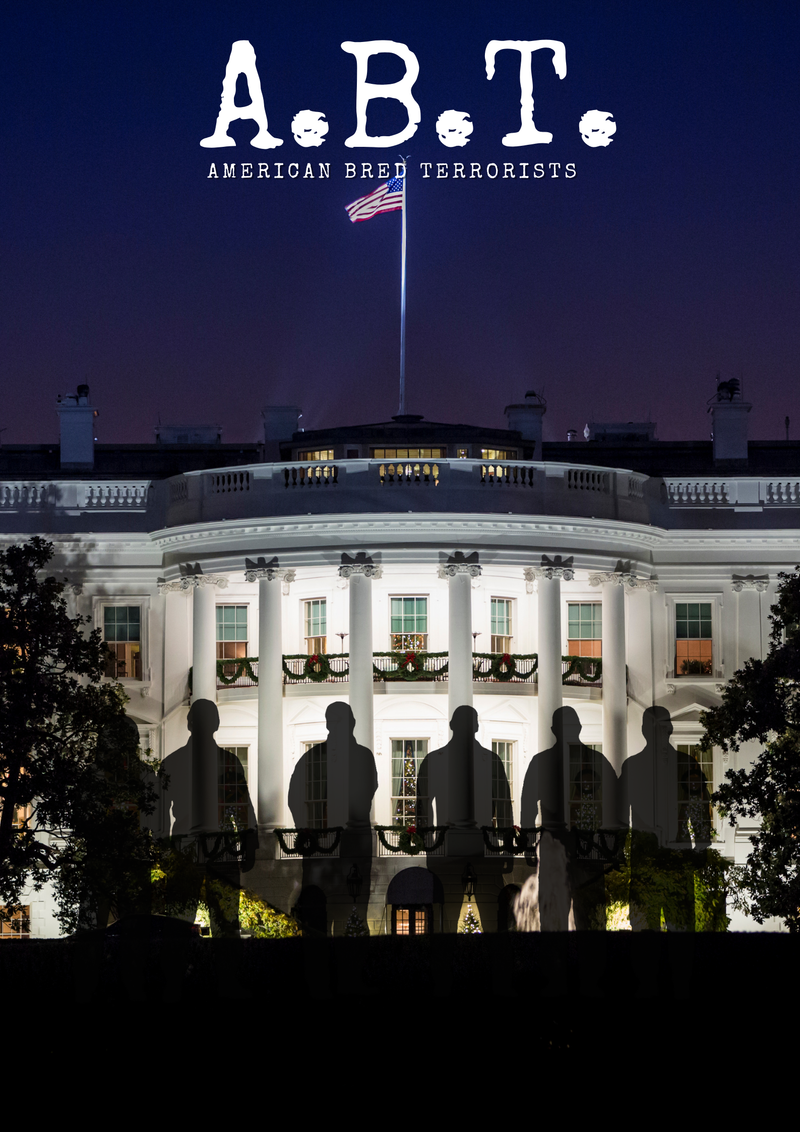 A. B. T. (American Bred Terrorists)