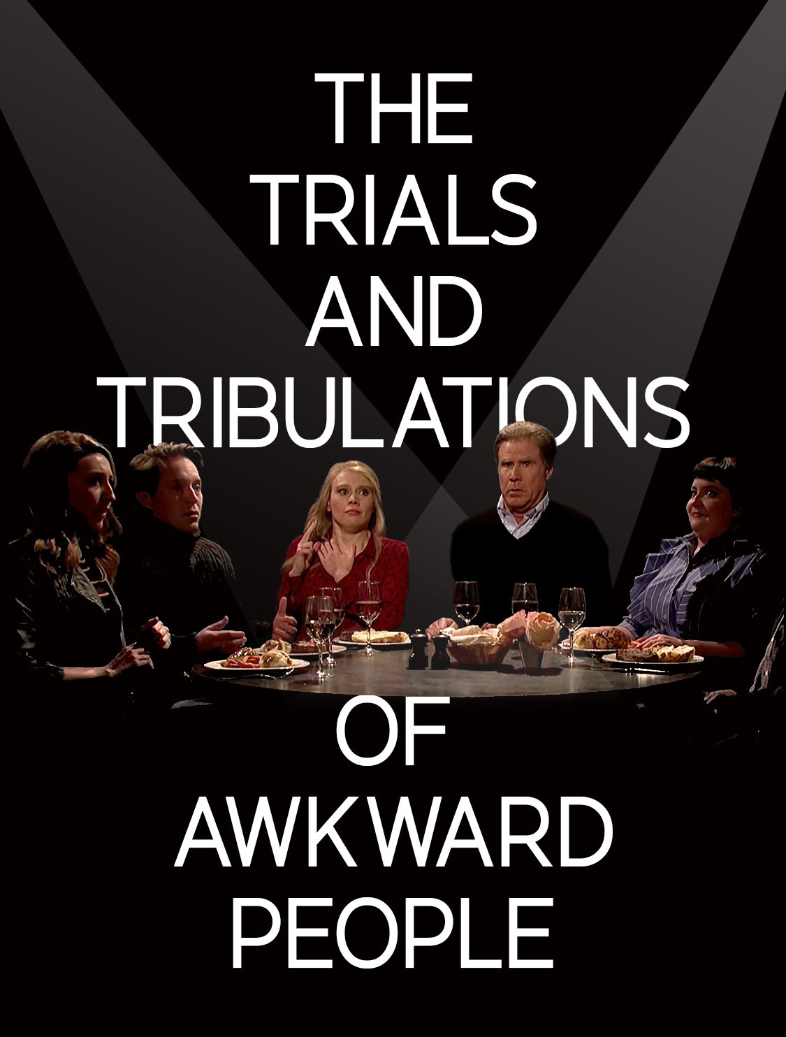 Trials And Tribulations Of Awkward People