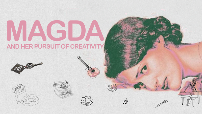 Magda and her pursuit of creativity  