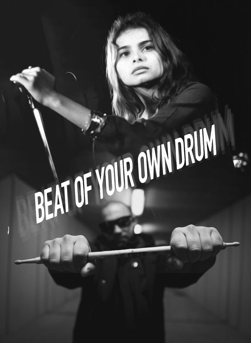 Beat Of Your Own Drum
